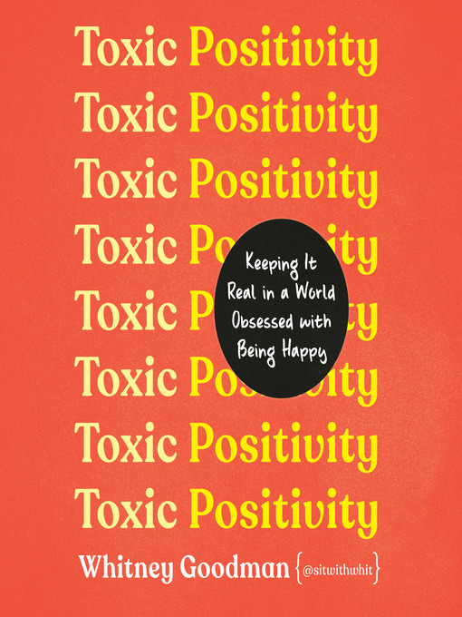 Title details for Toxic Positivity by Whitney Goodman, LMFT - Wait list